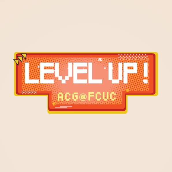 Level Up! ACG @ FCUC